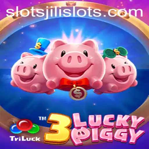 Exploring the World of 3LUCKYPIGGY: A Jili Slots Adventure